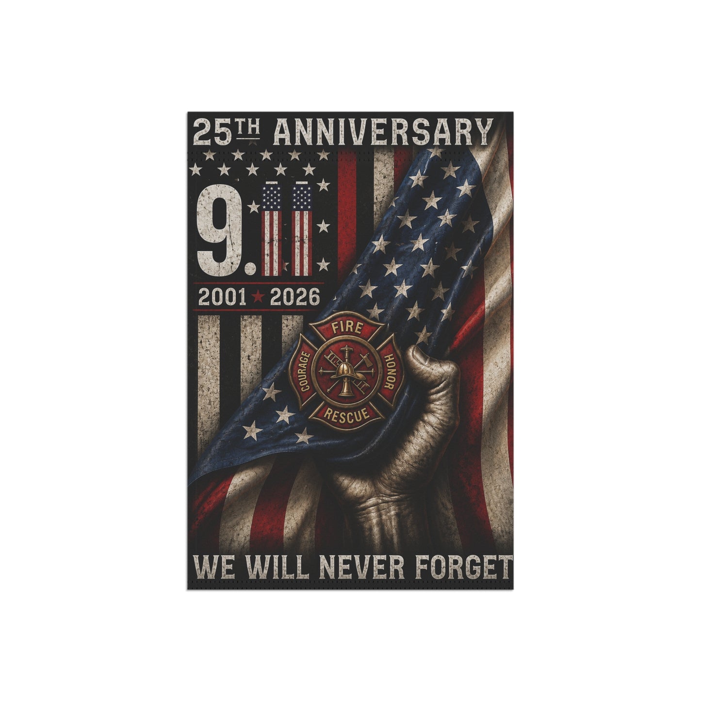 9/11 25th Anniversary Memorial Garden Flag — We Will Never Forget