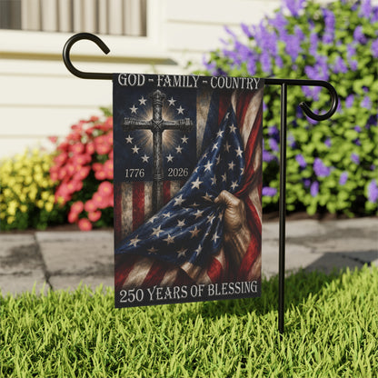 Patriotic Christian Garden Flag – "God • Family • Country" 250 Years of Blessing