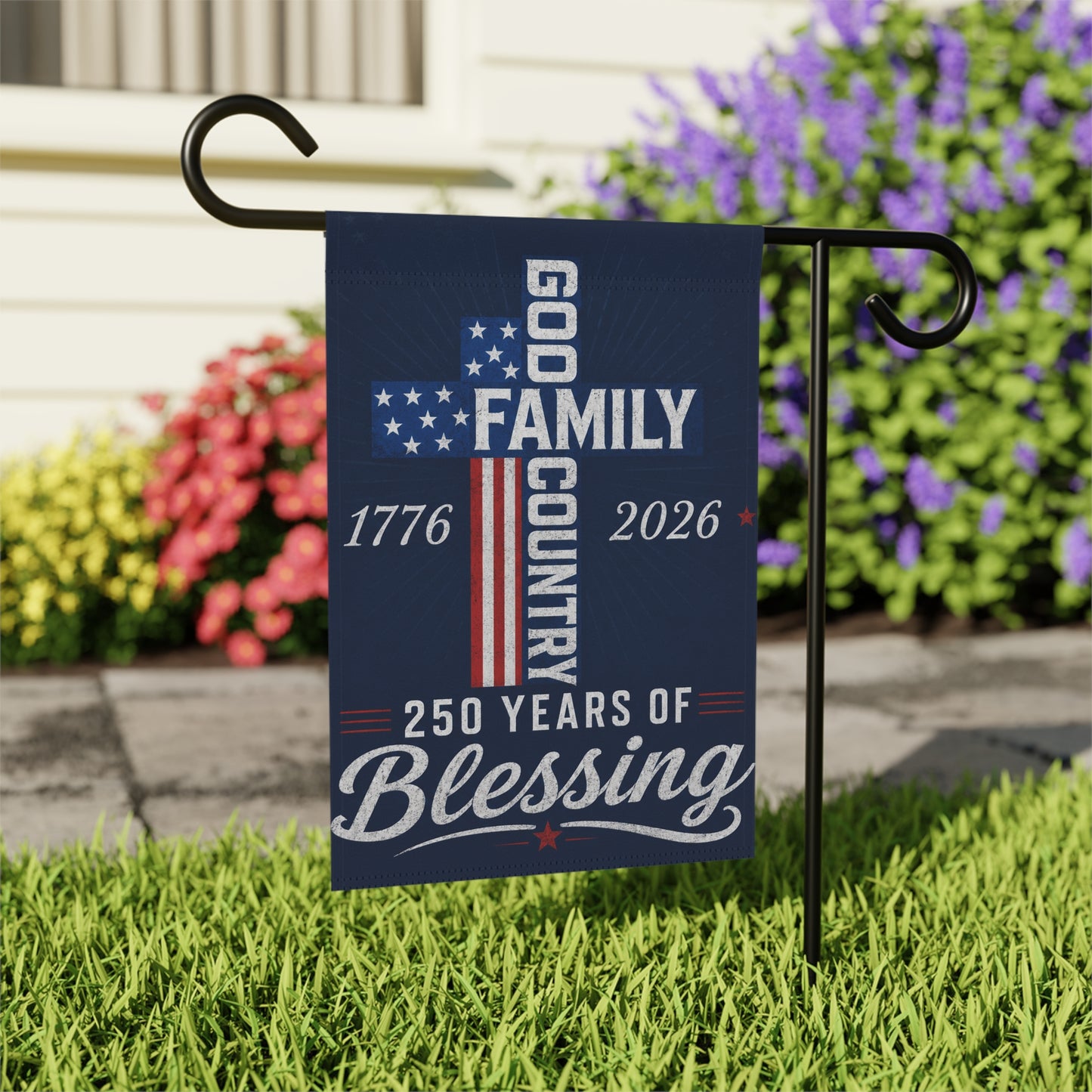 Patriotic Garden Flag — "God, Family, Country" 250 Years of Blessing 1776–2026