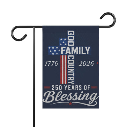 Patriotic Garden Flag — "God, Family, Country" 250 Years of Blessing 1776–2026